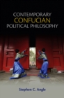 Image for Contemporary confucian political philosophy