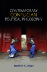 Image for Contemporary Confucian Political Philosophy