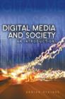 Image for Digital media and society  : an introduction