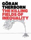 Image for The killing fields of inequality