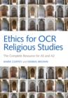 Image for Ethics for OCR religious studies  : the complete resource for AS and A2
