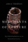 Image for Merchants of Culture : The Publishing Business in the Twenty-First Century