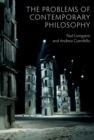 Image for The Problems of Contemporary Philosophy