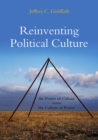 Image for Reinventing political culture: the power of culture versus the culture of power