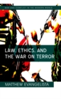 Image for Law, ethics, and the War on Terror