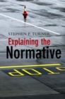 Image for Explaining the normative