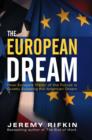 Image for The European dream: how Europe&#39;s vision of the future is quietly eclipsing the American dream