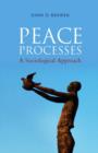 Image for Peace processes: a sociological approach
