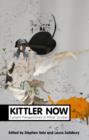 Image for Kittler now: current perspectives in Kittler studies