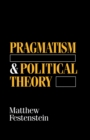 Image for Pragmatism and political theory.