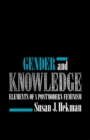 Image for Gender and knowledge: elements of a postmodern feminism
