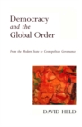 Image for Democracy and the global order: from the modern state to cosmopolitan governance