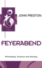Image for Feyerabend: philosophy, science and society.