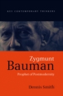 Image for Zygmunt Bauman: prophet of postmodernity