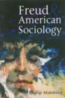 Image for Freud and American sociology
