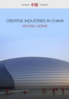 Image for Creative industries in China: media, art, design and entertainment