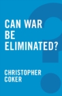 Image for Can War be Eliminated?
