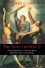 Image for The nation in history: historiographical debates about ethnicity and nationalism