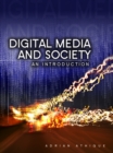 Image for Digital media and society: an introduction
