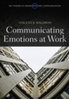 Image for Communicating emotion at work
