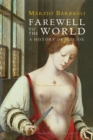 Image for Farewell to the world: a history of suicide