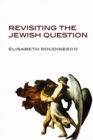Image for Revisiting the Jewish question