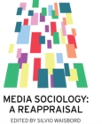 Image for Media sociology: a reappraisal