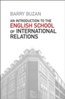 Image for An introduction to the English school of international relations: the societal approach