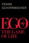 Image for Ego  : the game of life