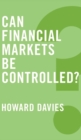 Image for Can Financial Markets be Controlled?