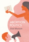 Image for Abortion politics