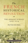 Image for The French historical revolution: the Annales School