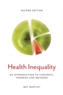 Image for Health inequality  : an introduction to concepts, theories and methods