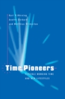 Image for Time Pioneers: Flexible Working Time and New Lifestyles