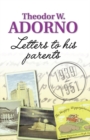 Image for Letters to his parents 1939-1951