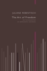 Image for Art of Freedom: On the Dialectics of Democratic Existence