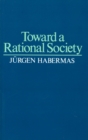 Image for Toward a Rational Society: Student Protest, Science, and Politics