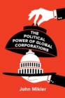 Image for The political power of global corporations