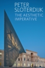 Image for The aesthetic imperative  : writings on art