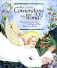 Image for Who Laid the Cornerstone of the World?