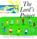 Image for The Lord&#39;s prayer  : the prayer Jesus taught 2000 years ago