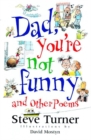 Image for Dad, You&#39;re Not Funny and Other Poems