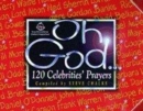 Image for Oh, God  : 120 celebrities&#39; prayers