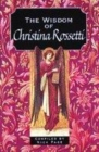 Image for The wisdom of Christina Rossetti