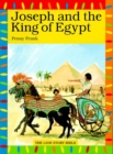 Image for Joseph and the King of Egypt