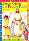Image for Jesus Gives the People Food