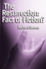 Image for The Resurrection: Fact or Fiction?