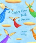 Image for A Child&#39;s First Book of Prayers