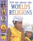 Image for Tell me about the World&#39;s Religions