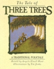 Image for The tale of three trees  : a traditional folktale